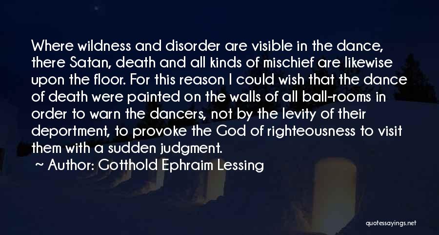 Levity Quotes By Gotthold Ephraim Lessing