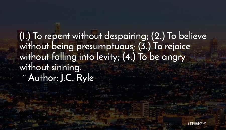 Levity Quotes By J.C. Ryle