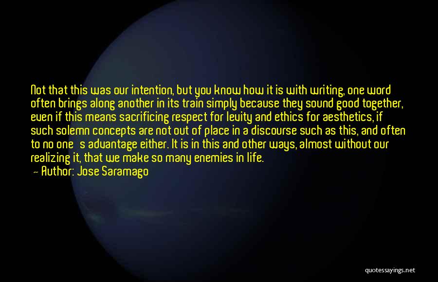 Levity Quotes By Jose Saramago