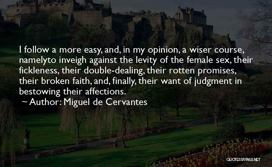 Levity Quotes By Miguel De Cervantes