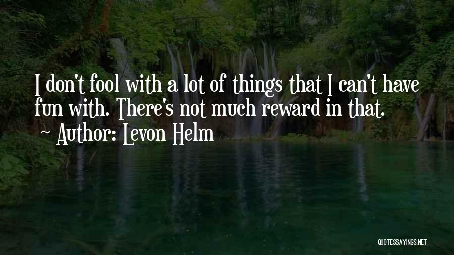 Levon Helm Quotes 1305437