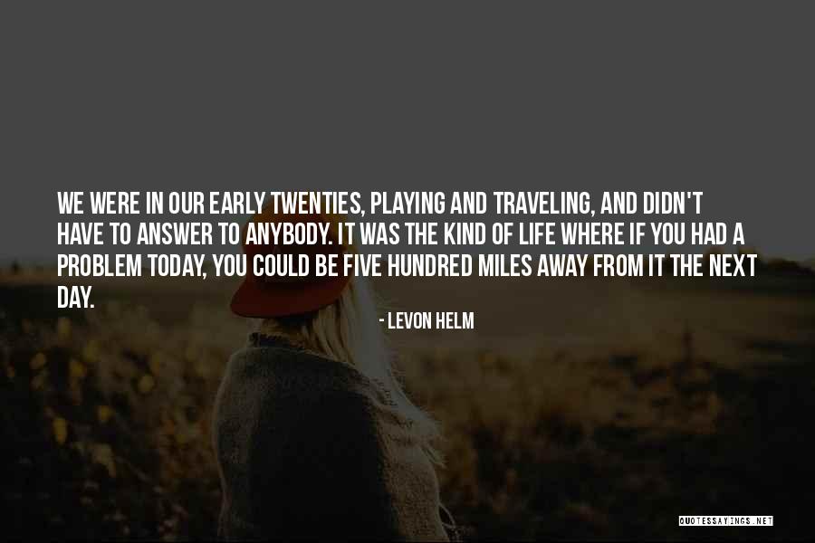 Levon Helm Quotes 1640491