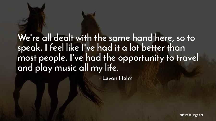 Levon Helm Quotes 1687925