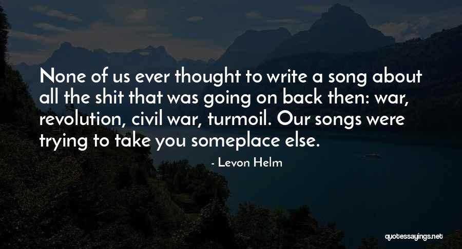 Levon Helm Quotes 169945