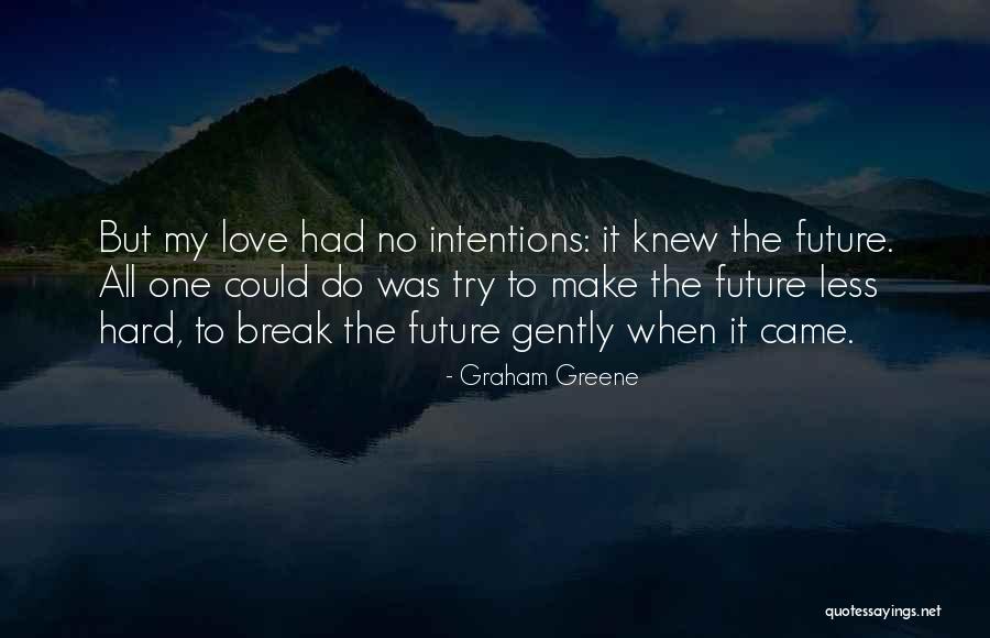 Levres Quotes By Graham Greene Levres Quotes By Graham Greene