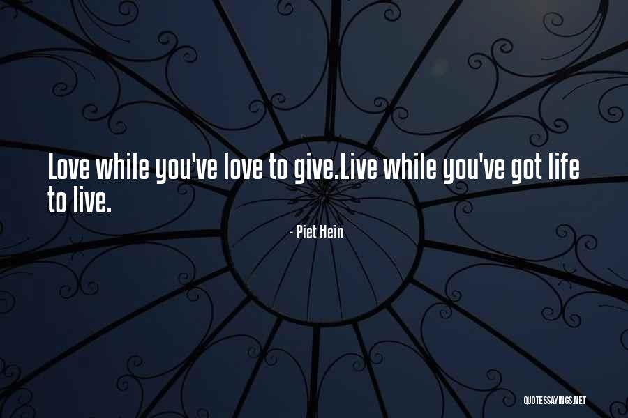 Levstikova Quotes By Piet Hein Levstikova Quotes By Piet Hein
