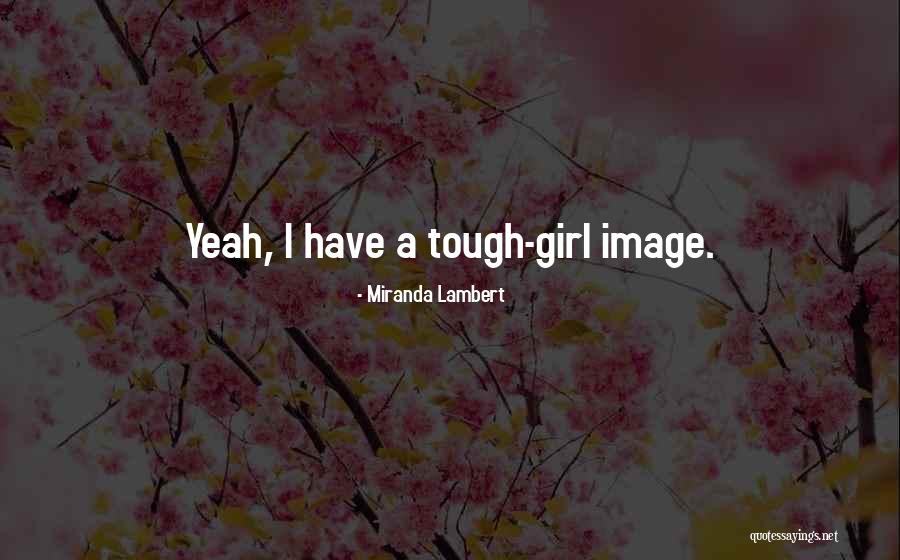 Levvie Quotes By Miranda Lambert Levvie Quotes By Miranda Lambert