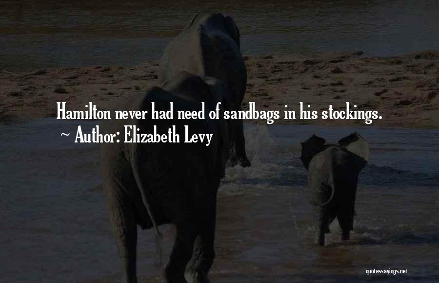 Levy Quotes By Elizabeth Levy