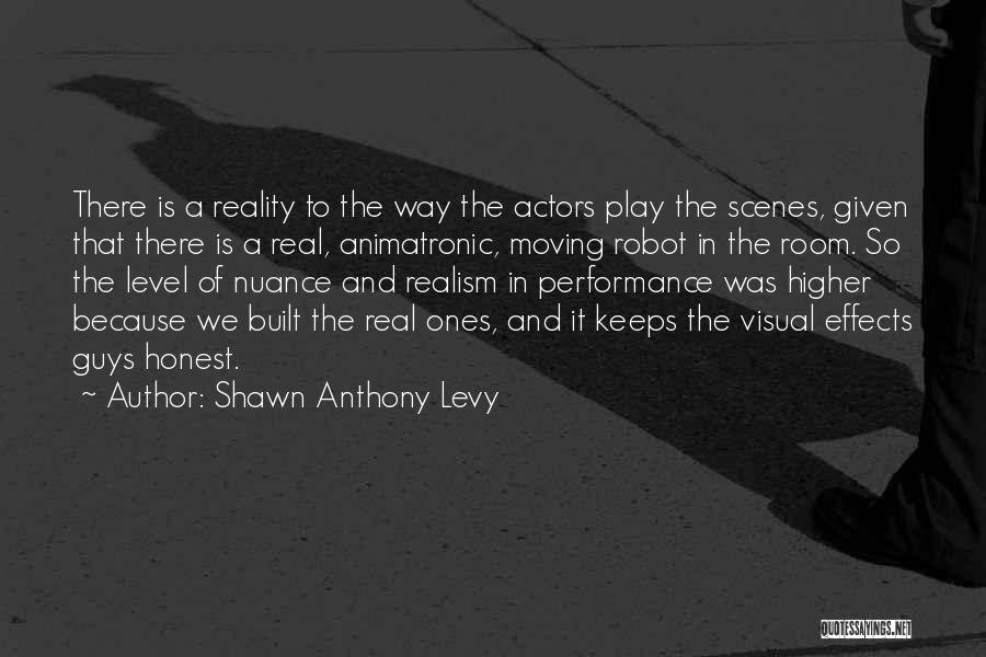 Levy Quotes By Shawn Anthony Levy