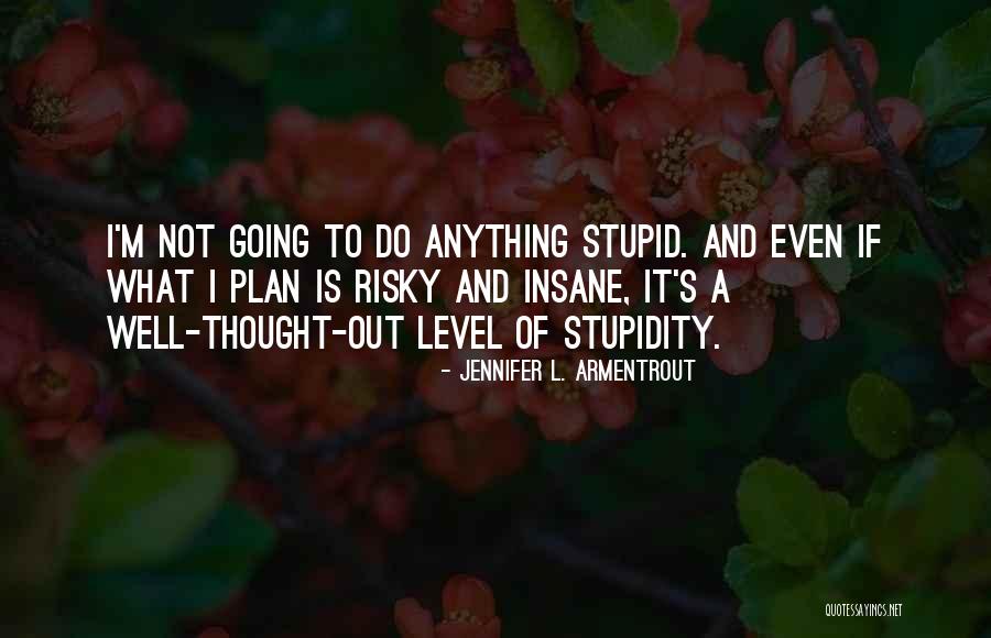 Lewdness Def Quotes By Jennifer L. Armentrout Lewdness Def Quotes By Jennifer L. Armentrout