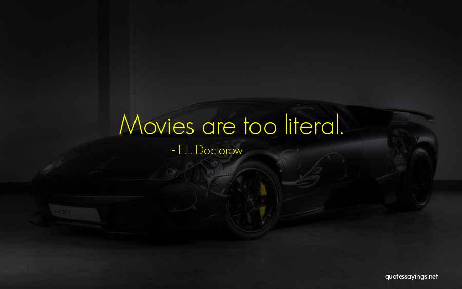 Lewelling Winery Quotes By E.L. Doctorow Lewelling Winery Quotes By E.L. Doctorow