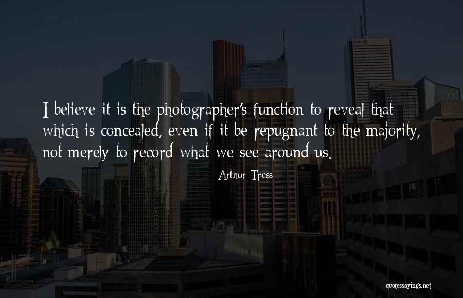 Lewering Quotes By Arthur Tress Lewering Quotes By Arthur Tress