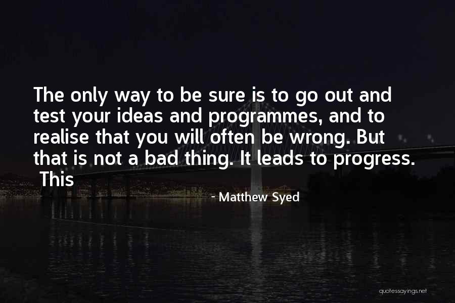 Lewinsohns Behavioral Model Quotes By Matthew Syed Lewinsohns Behavioral Model Quotes By Matthew Syed