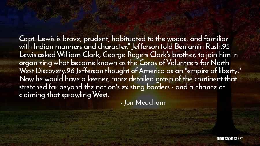 Lewis And Clark Corps Of Discovery Quotes By Jon Meacham