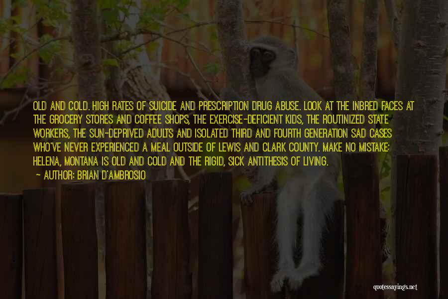 Lewis And Clark Quotes By Brian D'Ambrosio