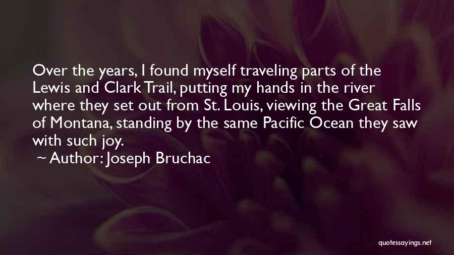 Lewis And Clark Quotes By Joseph Bruchac