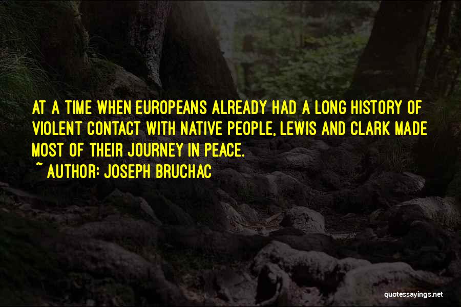 Lewis And Clark Quotes By Joseph Bruchac