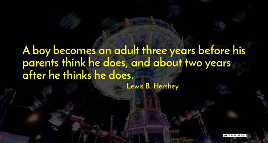 Lewis B. Hershey Quotes 1890759