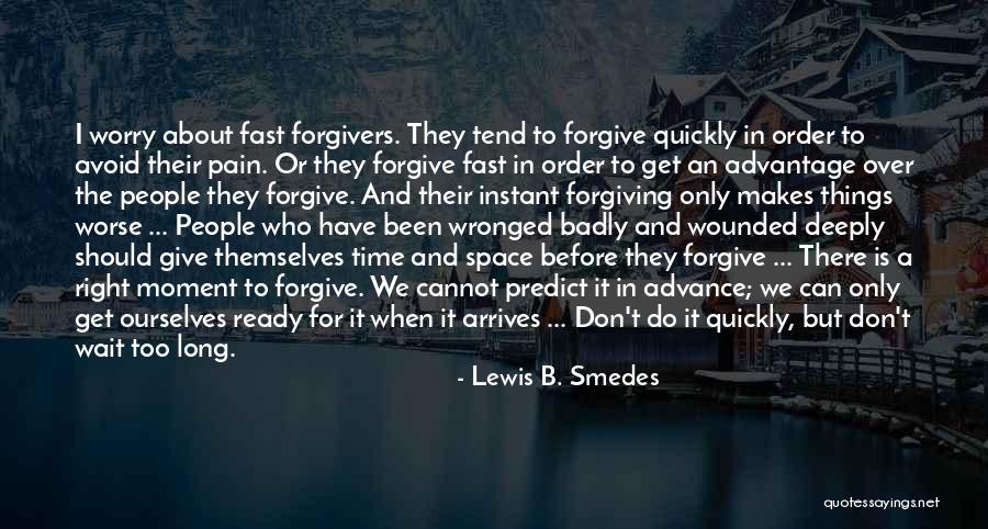 Lewis B. Smedes Quotes 1219606 Lewis B. Smedes Quotes 1219606