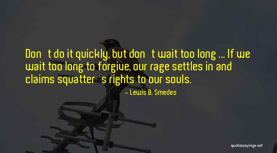 Lewis B. Smedes Quotes 1244493 Lewis B. Smedes Quotes 1244493