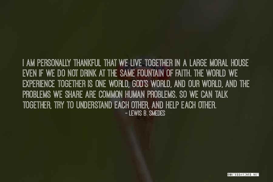 Lewis B. Smedes Quotes 1543128 Lewis B. Smedes Quotes 1543128