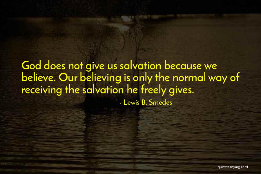 Lewis B. Smedes Quotes 1881457 Lewis B. Smedes Quotes 1881457