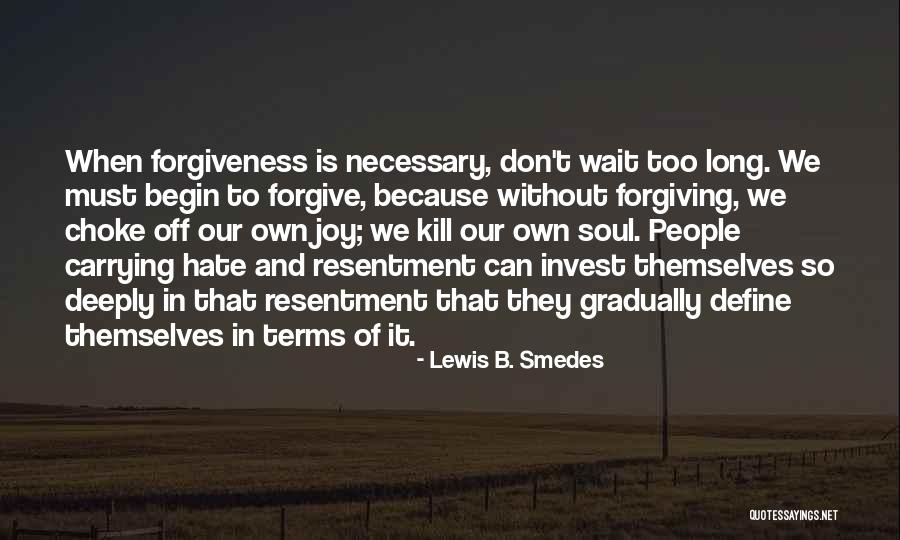 Lewis B. Smedes Quotes 1918332 Lewis B. Smedes Quotes 1918332