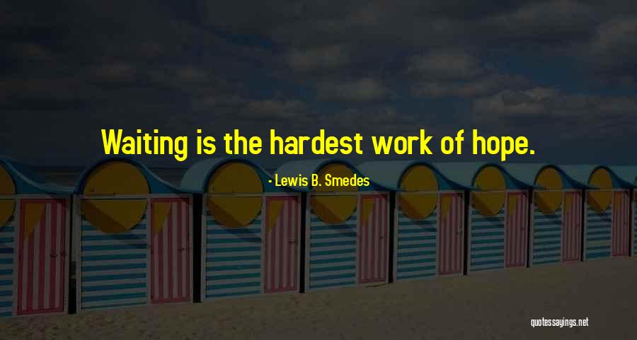 Lewis B. Smedes Quotes 2053751