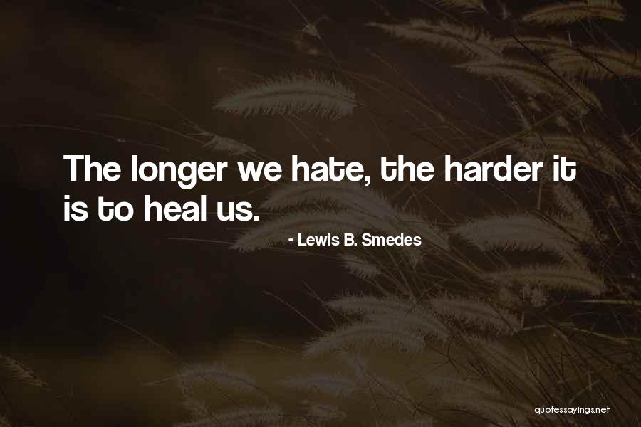 Lewis B. Smedes Quotes 2082374 Lewis B. Smedes Quotes 2082374