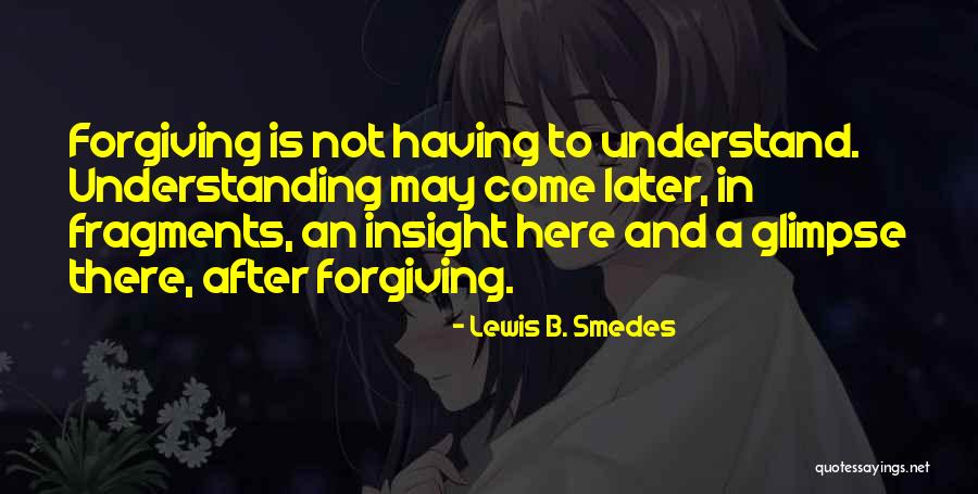Lewis B. Smedes Quotes 2233317 Lewis B. Smedes Quotes 2233317