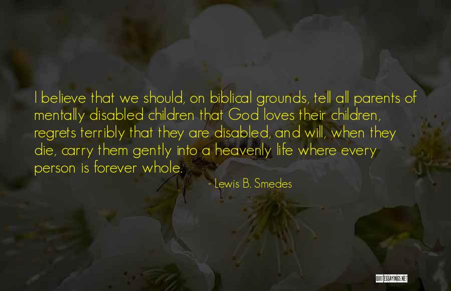 Lewis B. Smedes Quotes 752347 Lewis B. Smedes Quotes 752347