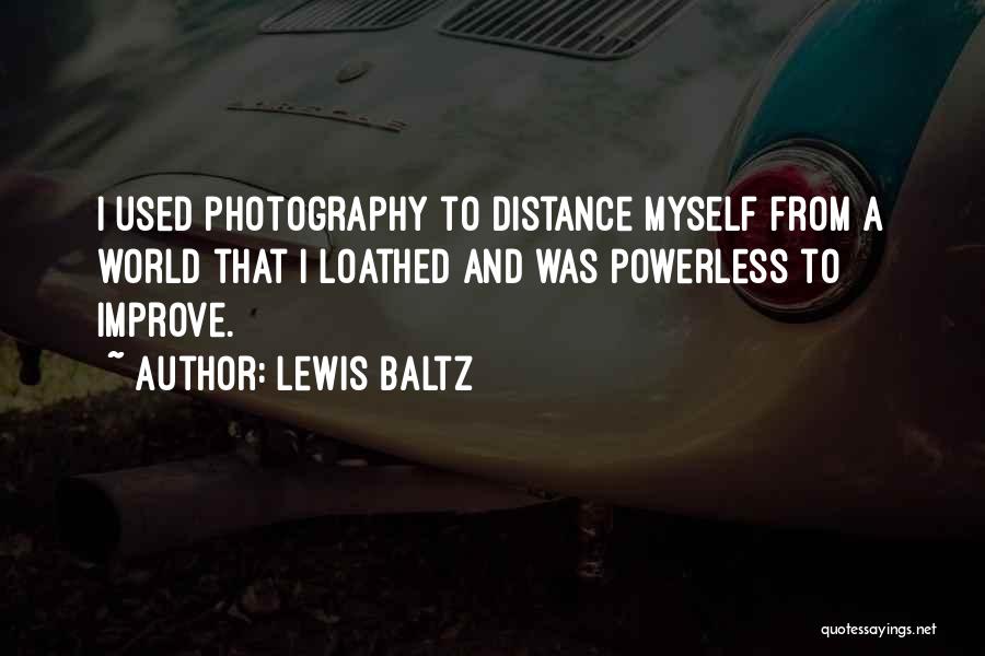 Lewis Baltz Quotes 1172983