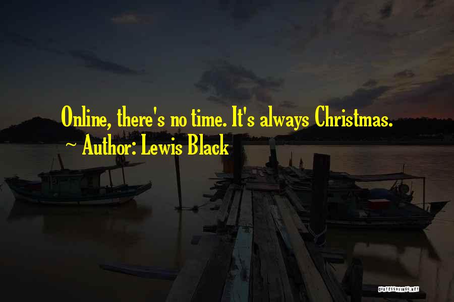 Lewis Black Quotes 1034008