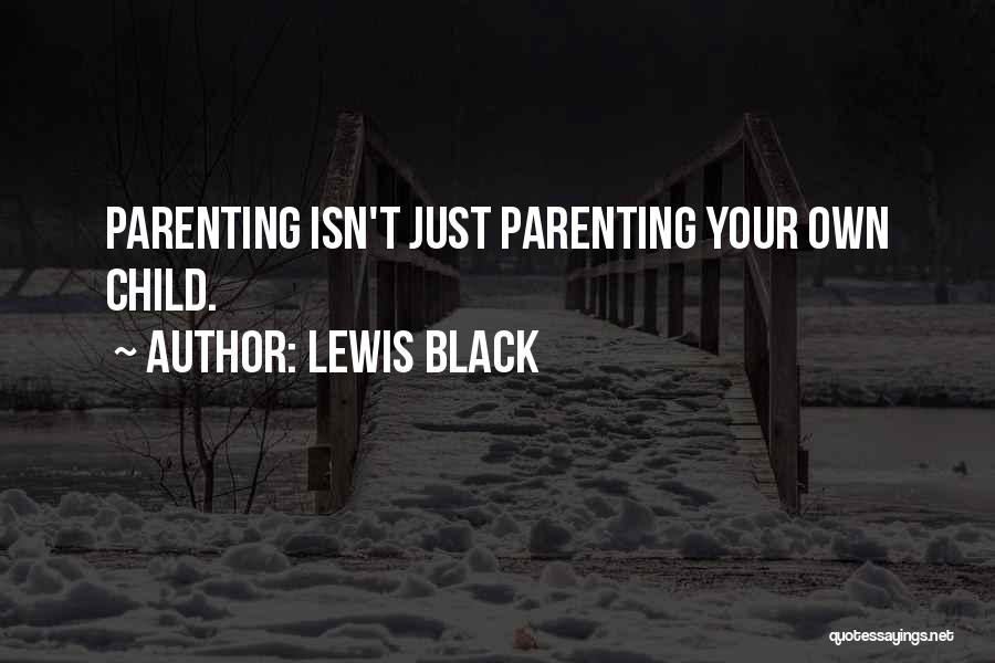 Lewis Black Quotes 1531959