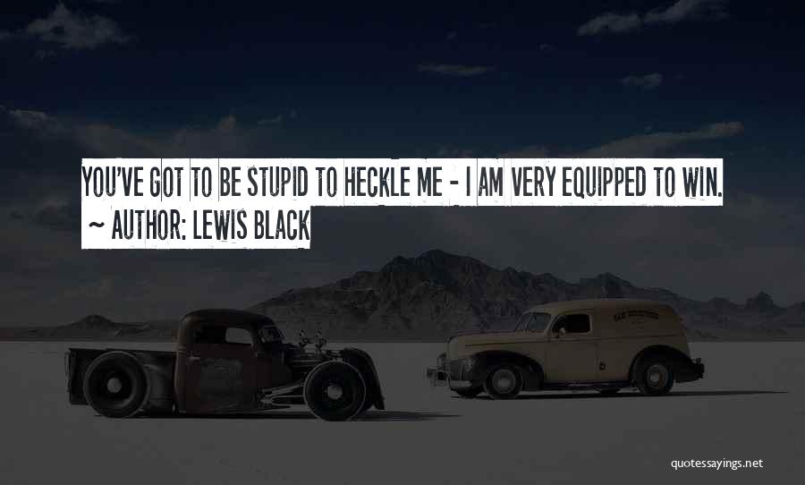 Lewis Black Quotes 1583229
