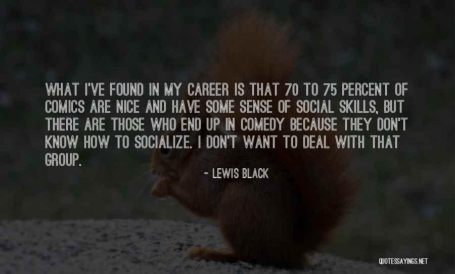 Lewis Black Quotes 448293