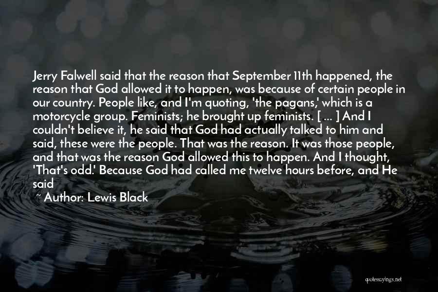 Lewis Black Quotes 517921