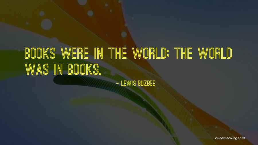 Lewis Buzbee Quotes 1653806 Lewis Buzbee Quotes 1653806