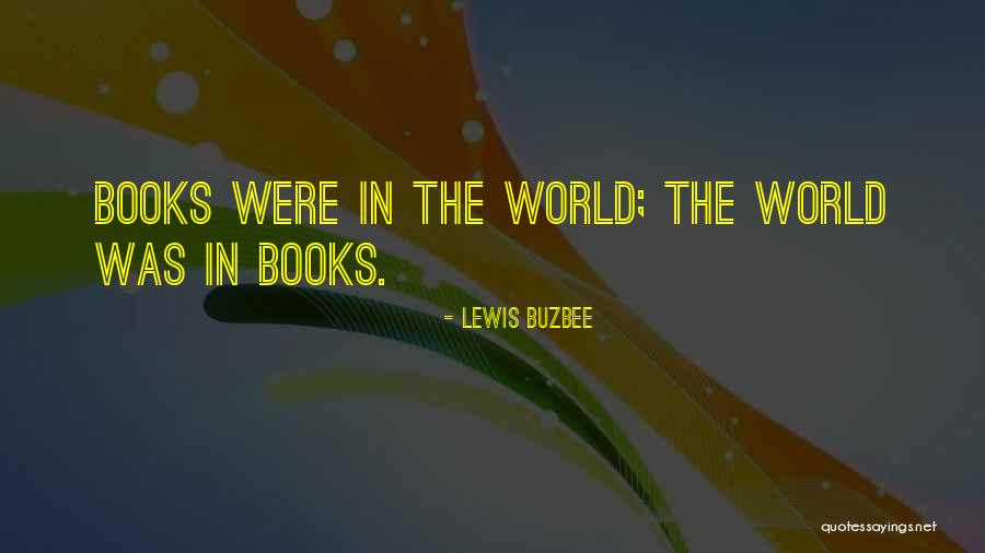 Lewis Buzbee Quotes 1653806