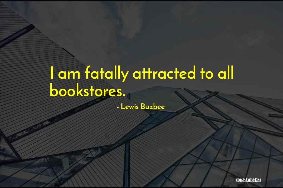 Lewis Buzbee Quotes 942156 Lewis Buzbee Quotes 942156