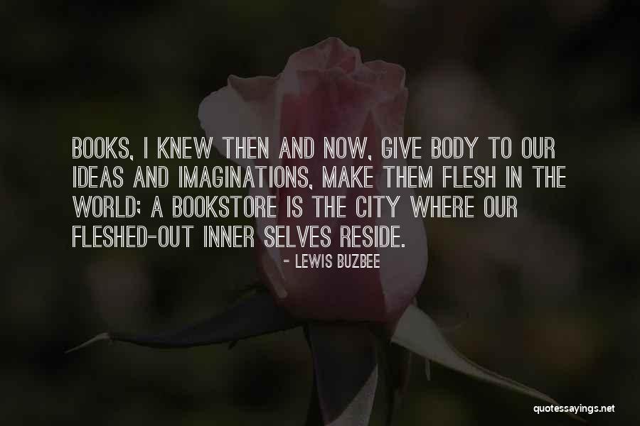 Lewis Buzbee Quotes 99049