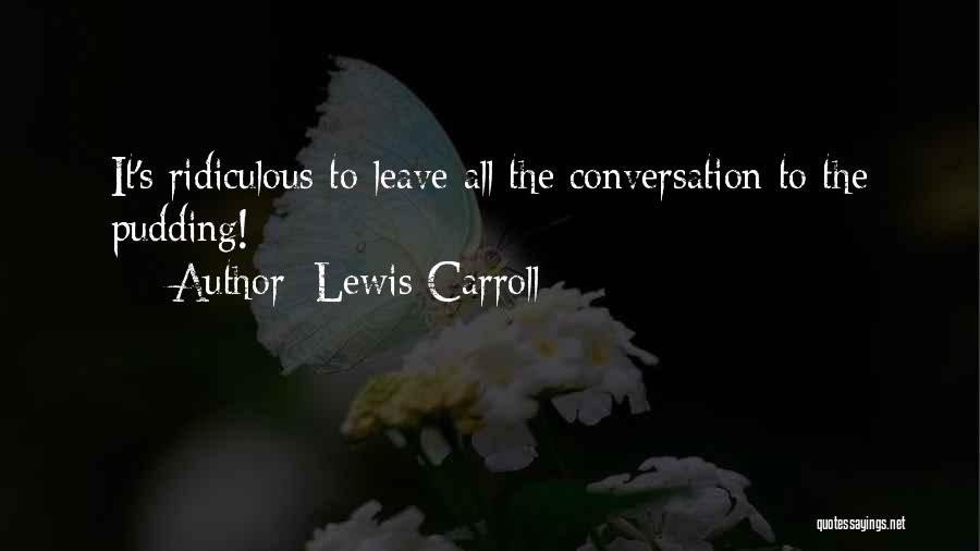 Lewis Carroll Alice In Wonderland Quotes By Lewis Carroll