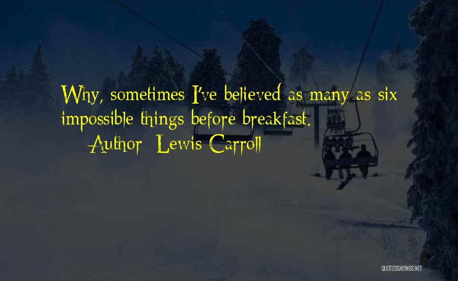 Lewis Carroll Alice In Wonderland Quotes By Lewis Carroll