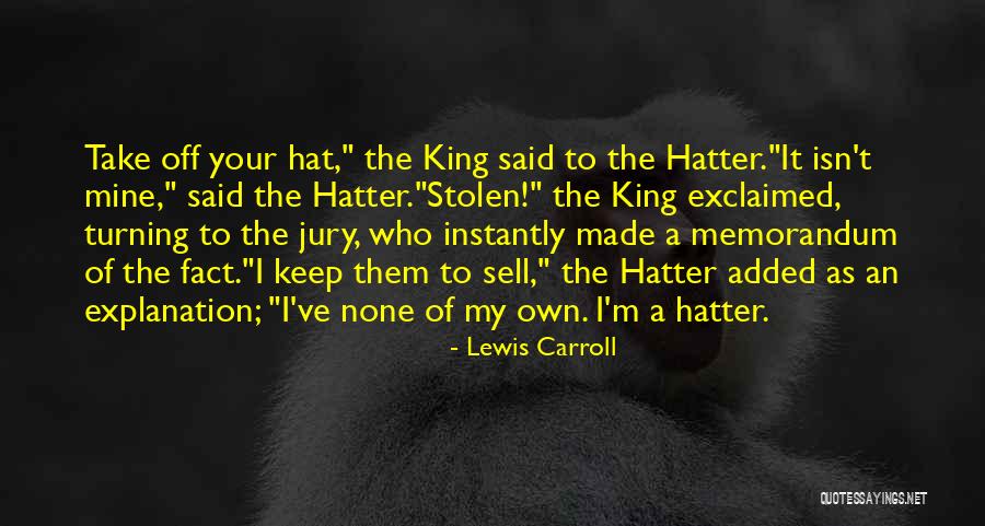 Lewis Carroll Mad Hatter Quotes By Lewis Carroll Lewis Carroll Mad Hatter Quotes By Lewis Carroll