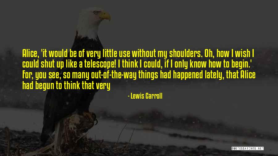Lewis Carroll Quotes 1006393 Lewis Carroll Quotes 1006393