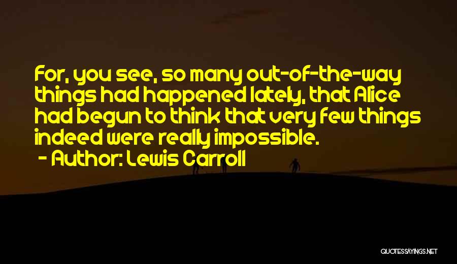 Lewis Carroll Quotes 1016339