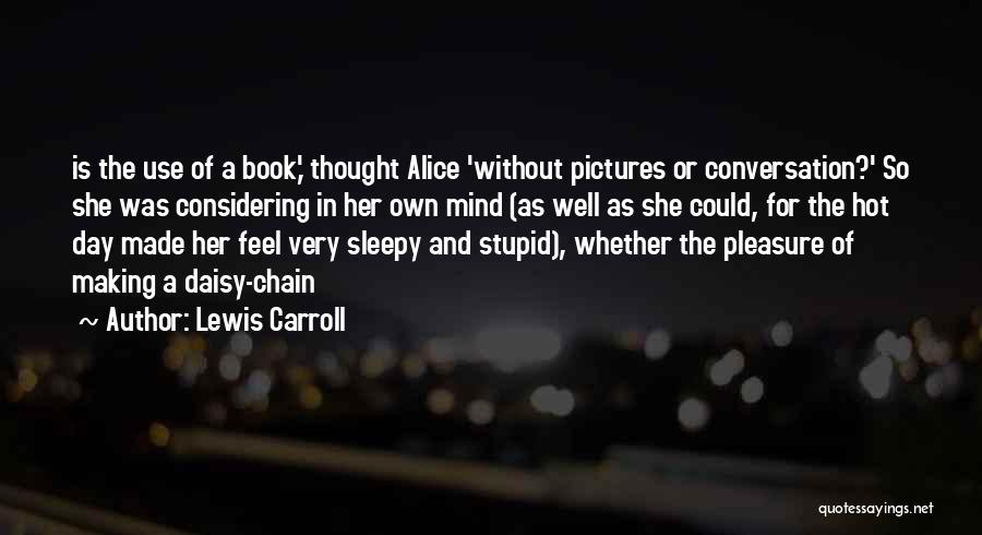 Lewis Carroll Quotes 1238240