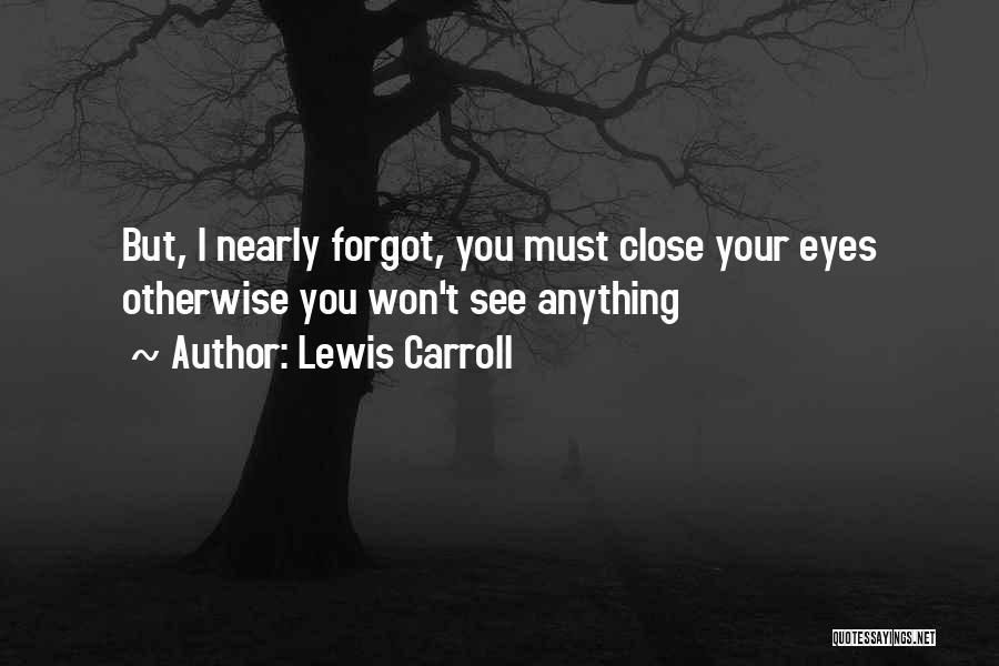 Lewis Carroll Quotes 1645334 Lewis Carroll Quotes 1645334
