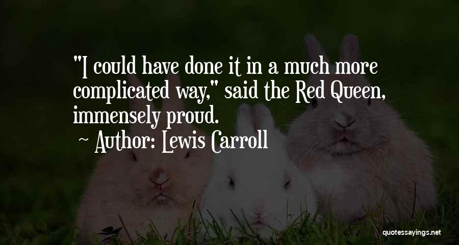 Lewis Carroll Quotes 268558