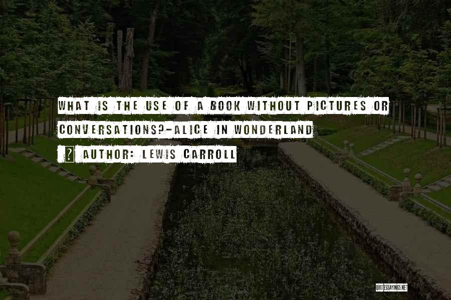Lewis Carroll Quotes 409620 Lewis Carroll Quotes 409620